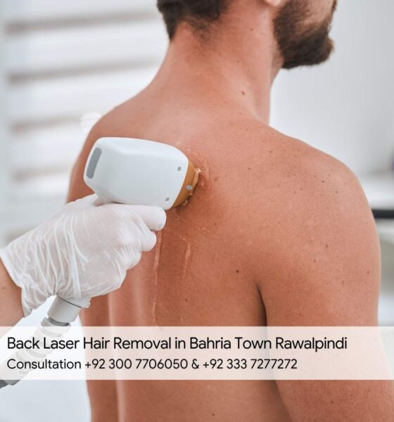 Back Laser Hair Removal in Bahria Town Rawalpindi